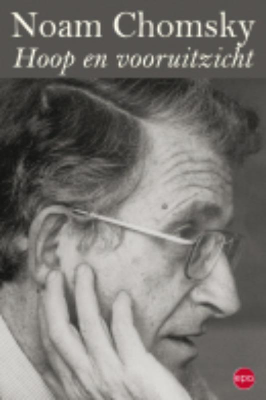 Hoop en vooruitzicht 9789064457319 Noam Chomsky, Livres, Politique & Société, Envoi