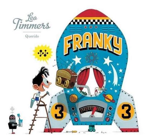 Franky 9789045126173 Leo Timmers, Boeken, Prentenboeken en Plaatjesalbums, Zo goed als nieuw, Verzenden