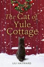 The Cat of Yule Cottage 9781473648333 Lili Hayward, Verzenden, Zo goed als nieuw, Lili Hayward