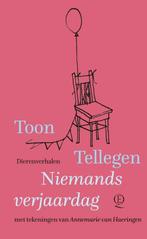 Niemands verjaardag 9789025317812 Toon Tellegen, Boeken, Verzenden, Zo goed als nieuw, Toon Tellegen