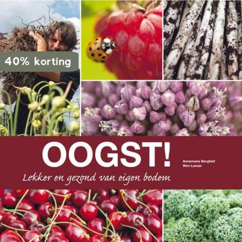 Oogst! 9789089892409 Annemarie Bergfeld, Boeken, Hobby en Vrije tijd, Gelezen, Verzenden