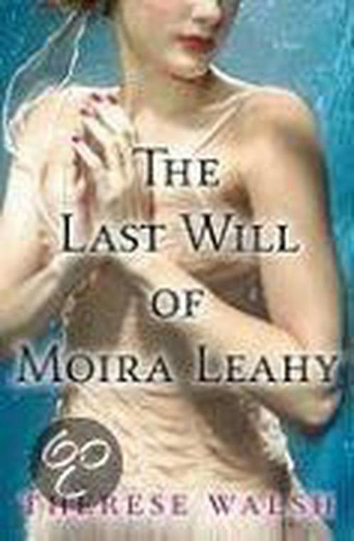 The Last Will of Moira Leahy 9780307461575, Boeken, Overige Boeken, Gelezen, Verzenden