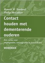 Contact houden met dementerende ouderen 9789023237877, Verzenden, Gelezen, R.W. Toseland