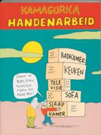 Handenarbeid 9789056175740 Kamagurka, Boeken, Stripverhalen, Verzenden, Gelezen, Kamagurka