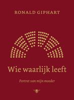 Wie waarlijk leeft (9789403101514, Ronald Giphart), Verzenden, Nieuw