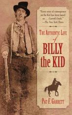 The Authentic Life of Billy the Kid 9781616088088, Gelezen, Pat F. Garrett, Konrad Limbeck, Verzenden