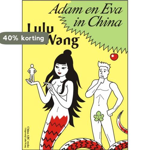 Adam en Eva in China 9789082057959 Lulu Wang, Boeken, Politiek en Maatschappij, Gelezen, Verzenden