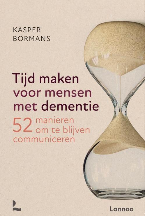 Tijd maken voor mensen met dementie 9789401470605, Boeken, Politiek en Maatschappij, Zo goed als nieuw, Verzenden
