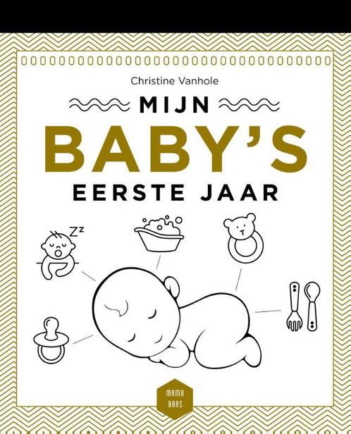 Mama Baas  -   Mijn babys eerste jaar 9789401466486, Livres, Loisirs & Temps libre, Envoi