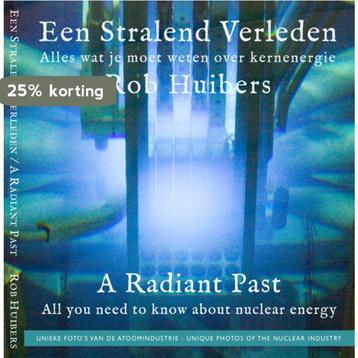 Een Stralend Verleden / A Radiant Past 9789090333076, Verzenden, Rob Huibers