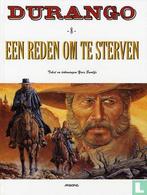 Durango - Een reden om te sterven - 2001, Boeken, Stripverhalen, Eén stripboek, Verzenden, Zo goed als nieuw, Swolfs, Yves.