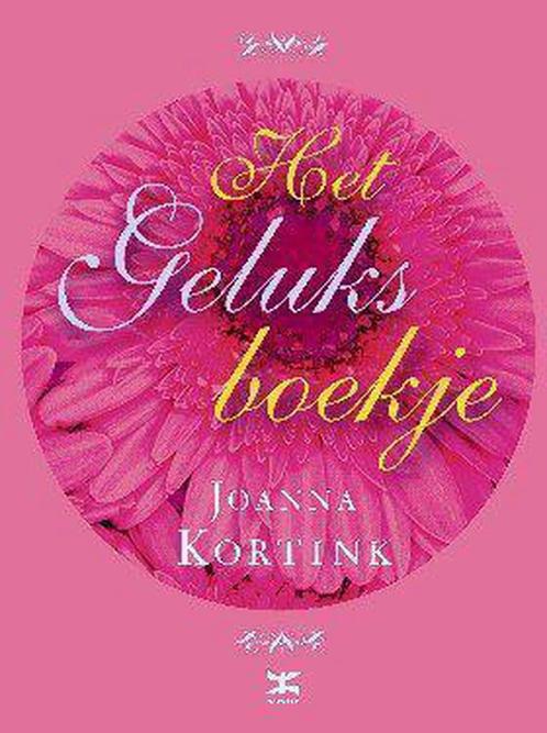 Het geluksboekje 9789021583822 Joanna Kortink, Boeken, Esoterie en Spiritualiteit, Zo goed als nieuw, Verzenden