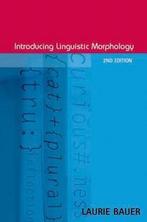 Introducing Linguistic Morphology 9780748617050, Zo goed als nieuw, Verzenden, Laurie Bauer