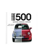 FIAT 500: GISTEREN, VANDAAG, MORGEN - CANCELLIERI & RAMACI.., Livres, Autos | Livres, Ophalen of Verzenden