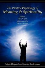 The Positive Psychology of Meaning and Spirituality, Verzenden, Gelezen, Paul T. P. Wong