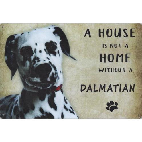 Wandbord Honden - A House Is Not A Home Without A Dalmatian, Dieren en Toebehoren, Honden-accessoires, Nieuw