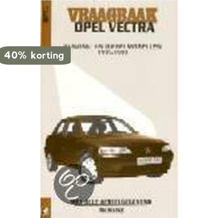 Vraagbaak Opel Vectra / Benzine- en dieselmodellen 1995-1999, Boeken, Hobby en Vrije tijd, Gelezen, Verzenden