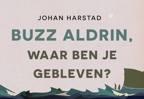 Buzz Aldrin, waar ben je gebleven? 9789049806569, Livres, Romans, Envoi