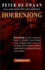 Hoerenjong 9789022541272 Peter de Zwaan, Boeken, Thrillers, Verzenden, Gelezen, Peter de Zwaan