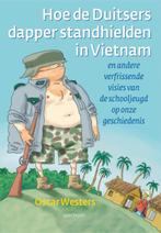 Hoe De Duitsers Dapper Stand Hielden In Vietnam O. Westers, Boeken, Verzenden, Gelezen, O. Westers