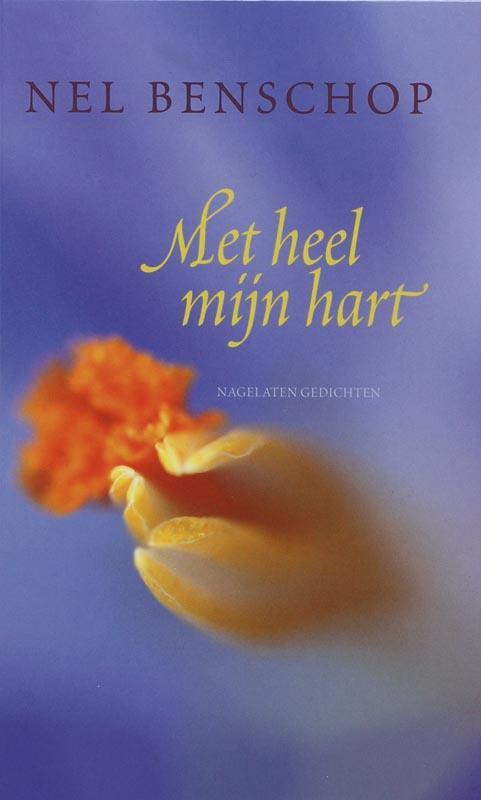 Met heel mijn hart 9789043512787 N. Benschop, Boeken, Godsdienst en Theologie, Gelezen, Verzenden