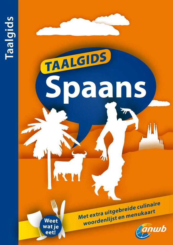 Spaans / ANWB Taalgids 9789018037314, Boeken, Reisgidsen, Zo goed als nieuw, Verzenden