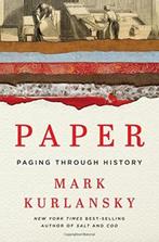 Paper - Paging Through History 9780393239614 Mark Kurlansky, Verzenden, Zo goed als nieuw, Mark Kurlansky