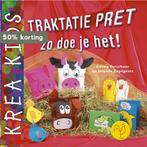 Traktatiepret, zo doe je het! / Krea Kids 9789021333892, Verzenden, Corry Verschoor