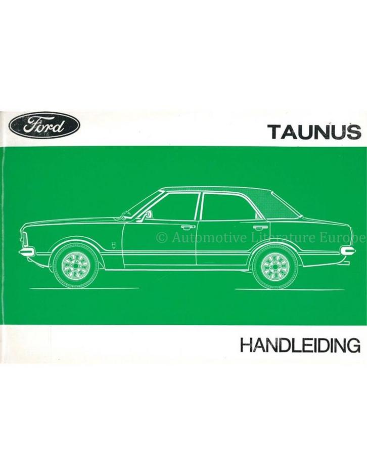 1975 FORD TAUNUS INSTRUCTIEBOEKJE NEDERLANDS, Auto diversen, Handleidingen en Instructieboekjes