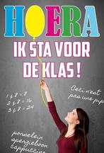 Hoera ik sta voor de klas! 9789079596409 en, Boeken, Verzenden, Zo goed als nieuw, En