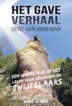 Het gave verhaal 9789082939002 Gert van Hareman, Boeken, Verzenden, Zo goed als nieuw, Gert van Hareman