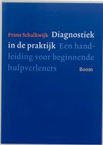 Diagnostiek in de praktijk 9789053528488, Boeken, Gelezen, Verzenden, Frans Schalkwijk