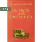 De mens als speelgoed 9789021526171 R.H. van den Hoofdakker, Verzenden, Gelezen, R.H. van den Hoofdakker