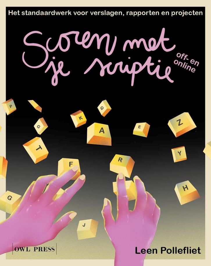 Scoren met je scriptie 9789463937511 Leen Pollefliet, Boeken, Economie, Management en Marketing, Zo goed als nieuw, Verzenden