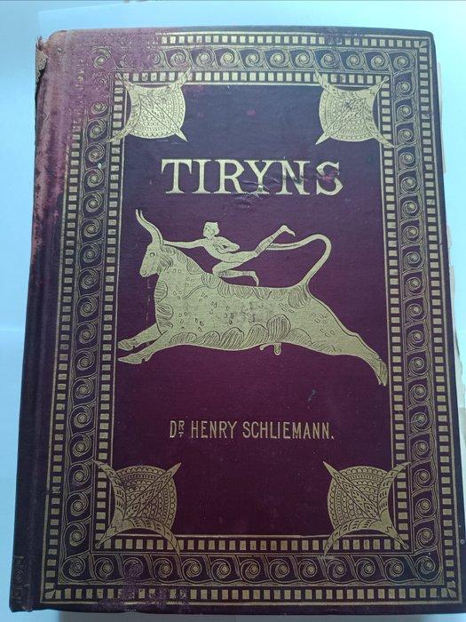 Dr Henry Schliemann - Tiryns. The prehistoric palace of the, Antiek en Kunst, Antiek | Boeken en Manuscripten