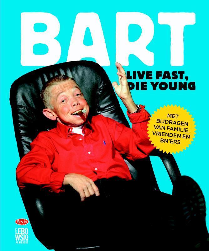 Bart 9789048814312, Boeken, Kunst en Cultuur | Dans en Theater, Zo goed als nieuw, Verzenden