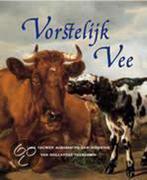 Vorstelijk vee 9789068682755, Verzenden, Gelezen