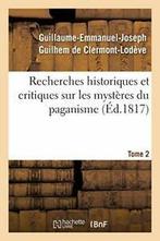 Recherches historiques et critiques sur les mys., DE CLERMONT-LODEVE-G-E-J, Zo goed als nieuw, Verzenden