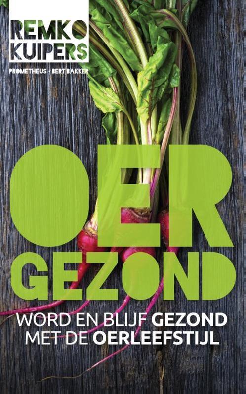 Oergezond 9789035142947, Boeken, Wetenschap, Gelezen, Verzenden