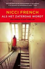 Als het zaterdag wordt / Frieda Klein / 6 9789026338236, Boeken, Verzenden, Gelezen, Nicci French