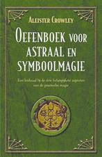 Oefenboek Voor Astraal- En Symboolmagie 9789063781415, Aleister Crowley, Zo goed als nieuw, Verzenden