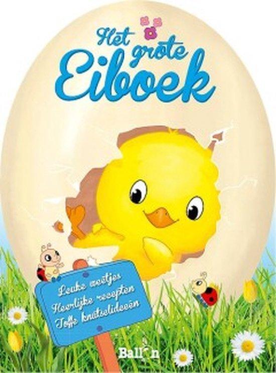 Het grote eiboek 9789037490404, Boeken, Overige Boeken, Gelezen, Verzenden