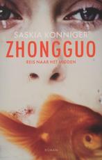 Zhongguo 9789460221668, Boeken, Romans, Gelezen, Saskia Konniger, Verzenden