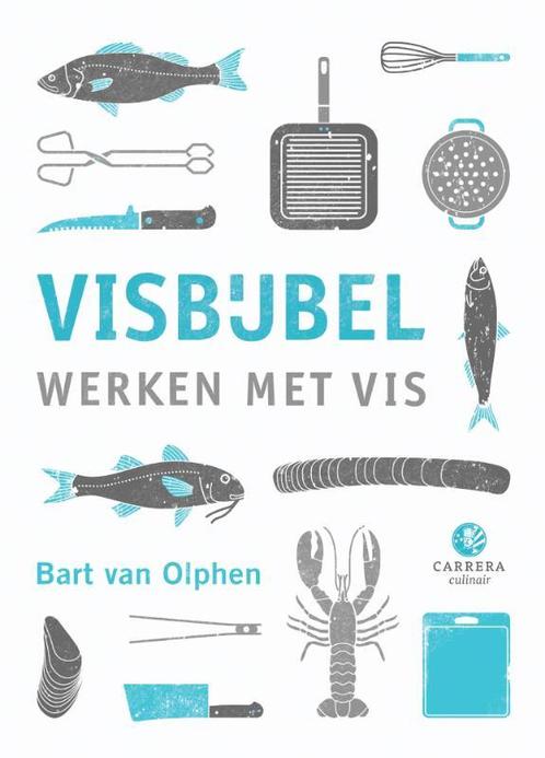 Visbijbel / Kookbijbels 9789048820948 Bart van Olphen, Boeken, Kookboeken, Zo goed als nieuw, Verzenden