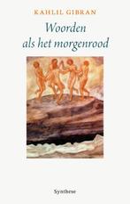Woorden als het morgenrood 9789062710980 Kahlil Gibran, Verzenden, Gelezen, Kahlil Gibran