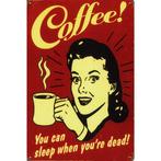 Wandbord reclamebord schild Coffee Sleep Dead bord, Verzamelen, Verzenden, Huis en Inrichting