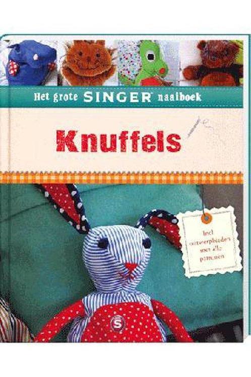 Knuffels, het grote singer naaiboek 9789461882486, Boeken, Overige Boeken, Gelezen, Verzenden