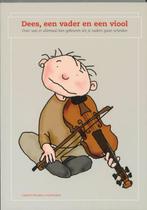 DEES EEN VADER EN EEN VIOOL 9789066655249, Boeken, Verzenden, Gelezen, L. Smulders-Groenhuijsen