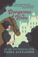 Dangerous To Know 9781472108562, Tasha Alexander, Verzenden