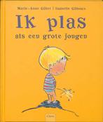 Ik Plas Als Een Grote Jongen 9789044802337, Livres, Livres pour enfants | 4 ans et plus, Marie-Anne Gillet, Verzenden